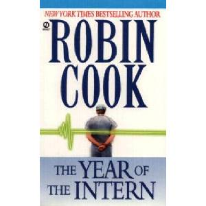 The Year of the Intern | Robin Cook (ISBN: 9780451165558)