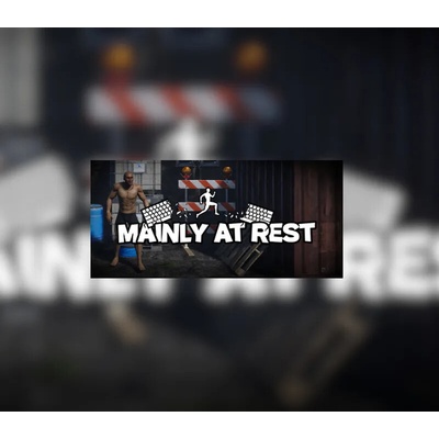 Mainly at Rest