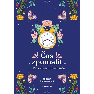 Čas zpomalit - Tereza Škorupová