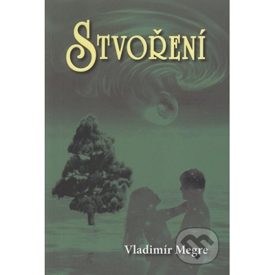 Stvoření 4. díl - Vladimír Megre