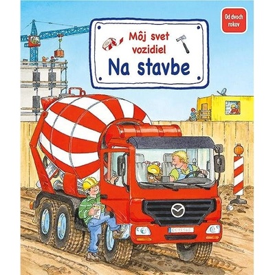 Môj svet vozidiel - Na stavbe