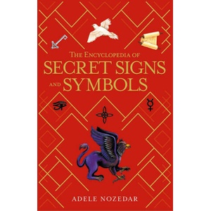 The Encyclopedia of Secret Signs and Symbols | NOZEDAR ADELE (ISBN: 9781667200767)