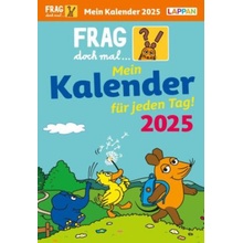 Frag doch mal ... die Maus Tages Mein für jeden Tag! 2025