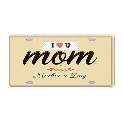 Ceduľa I Love mom - Mothers Day