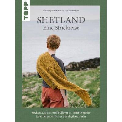Shetland. Eine Strickreise