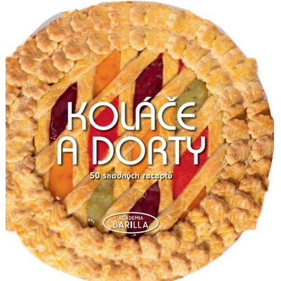 Koláče a dorty 50 snadných receptů