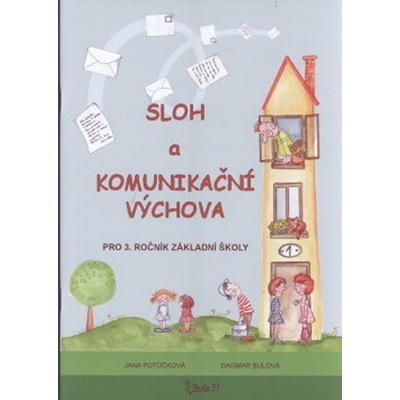 Sloh a Komunikační výchova pro 3. ročník základní školy