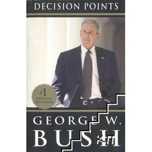 Decision Points | George W. Bush (2011)