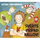 Svěřte případ Kallovi - Astrid Lindgrenová