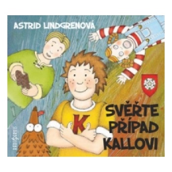 Svěřte případ Kallovi - Astrid Lindgrenová