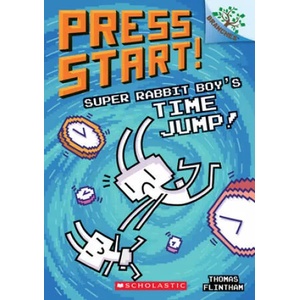 Super Rabbit Boy's Time Jump! : A Branches Book (Press Start! #9) | Thomas Flintham (ISBN: 9781338568967)