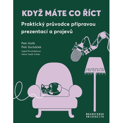 Když máte co říct - Petr Holík, Ingrid Procházková, Petr Sucháček, Hana Tesák Vrtala