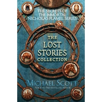 Secrets of the Immortal Nicholas Flamel: The Lost Stories Collection