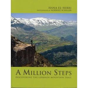A Million Steps: Discovering the Lebanon Mountain Trail | Hana El-Hibri, Norbert Schiller (2011)