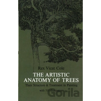 The Artistic Anatomy of Trees - V. Rex Cole
