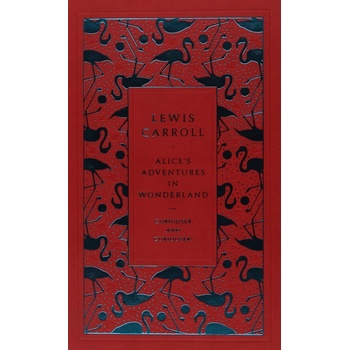 ALICE S ADVENTURES WTS CARROLL LEWIS Pevná vazba