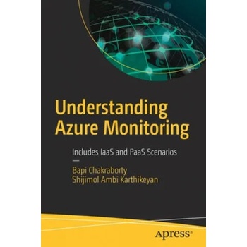 Image 1 of Understanding Azure Monitoring | Shijimol Ambi Karthikeyan, Bapi Chakraborty