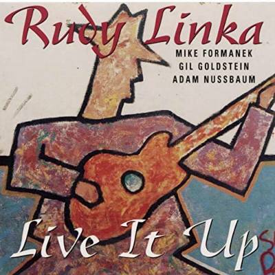 Rudy Linka - Live It Up! CD