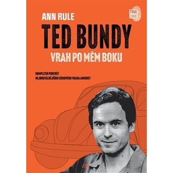 Ted Bundy, vrah po mém boku