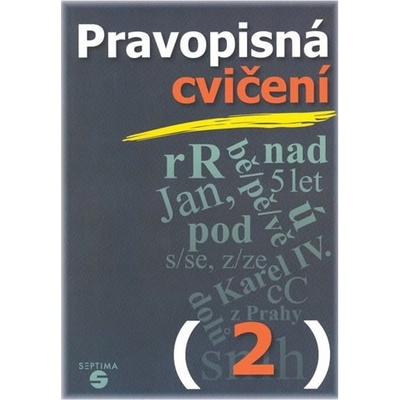 Pravopisná cvičení 2 pro praktické ZŠ - Kvítková Naděžda