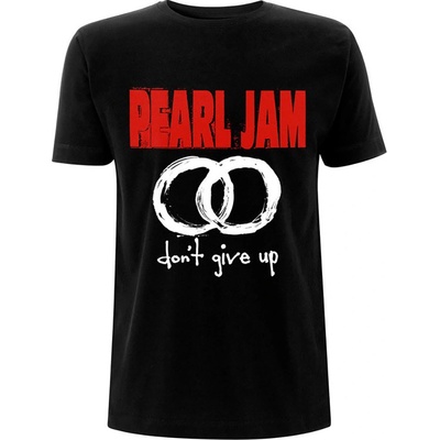 Pearl Jam tričko Don't Give Up čierne