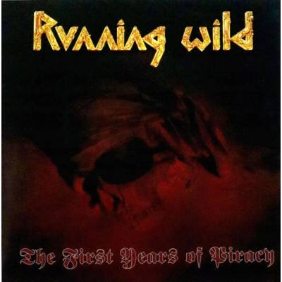 The First Years of Piracy Running Wild LP