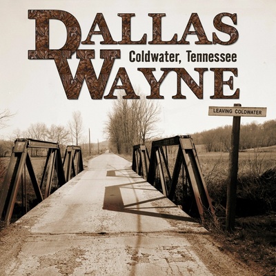Coldwater, Tennessee - Dallas Wayne LP