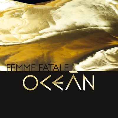Ocean - FEMME FATALE CD