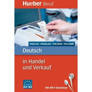 Deutsch in Handel und Verkauf - Buch mit MP3-Download | Inge Kunerl, Leila Finger, Peter Staddon, Nathalie Maupetit, Antonella Crivello-Poock, Ksenia Kalinina (2017)