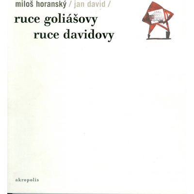 Ruce Goliášovy - Miloš Horanský
