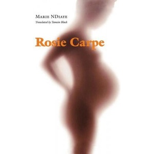 Rosie Carpe | Marie NDiaye (ISBN: 9780803283831)