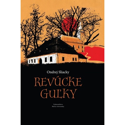 Revúcke guľky - Ondrej Sliacky