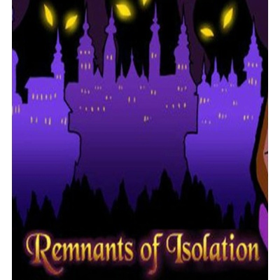 Remnants of Isolation