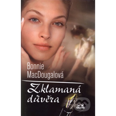 Zklamaná důvěra - MacDougalová Bonnie