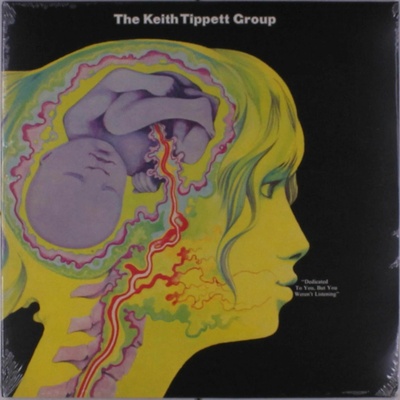 The Keith Tippett Group - DEDICATED TO YOU, BUT YOU WEREN'T LISTENING Vinyl