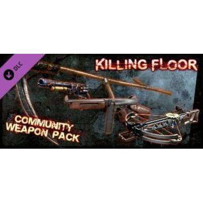 Игра Killing Floor - Community Weapon Pack за PC Steam, Електронна доставка