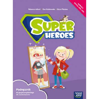 Super Heroes. Podręcznik do języka angielskiego dla sześciolatków. Klasa 0