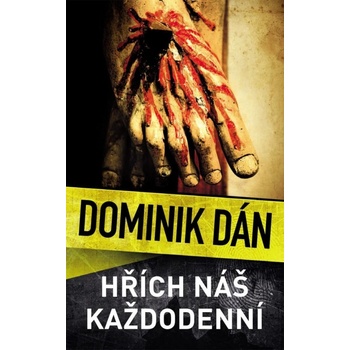 Hřích náš každodenní - Dominik Dán