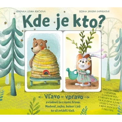 Kde je kto? - Zuzana Jurigivá Kapráliková, Veronika Lesana Renčková ilustrátor