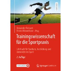 Trainingswissenschaft für die Sportpraxis | Alexander Ferrauti, Thimo Wiewelhove (2025)