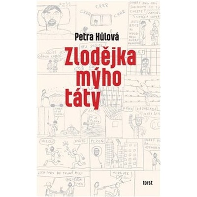 Zlodějka mýho táty - Petra Hůlová
