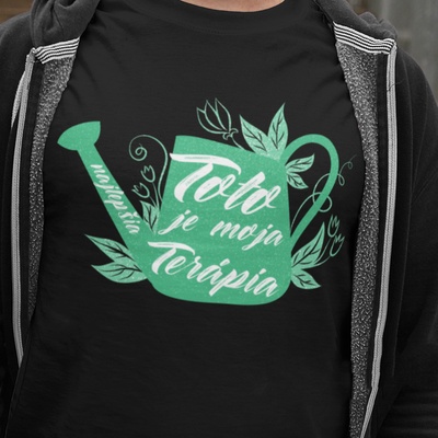 Tričko s potlačou Toto je moja terapia čierna