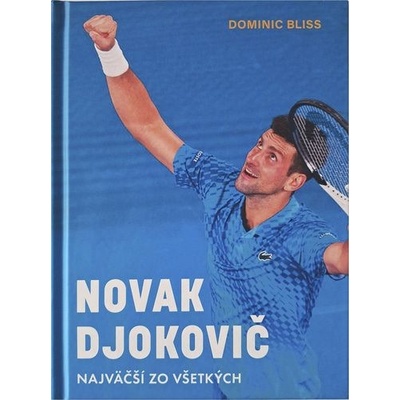 Novak Djokovič - Dominic Bliss