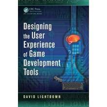 Designing the User Experience of Game Development Tools - Lightbown DavidPaperback