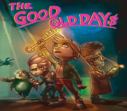 The Good Old Days