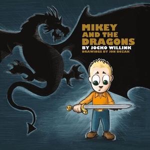 Mikey and the Dragons | Jon Bozak (ISBN: 9781250379764)