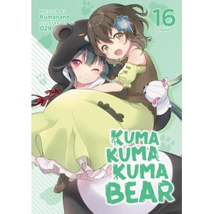 Kuma Kuma Kuma Bear (Light Novel) Vol. 16 | 029 (2023)