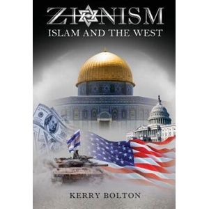 Zionism, Islam and the West | Kerry Bolton (ISBN: 9781912759187)