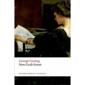 New Grub Street | George Gissing (2016)