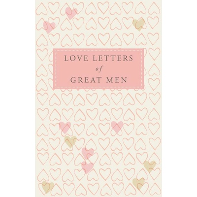 Love Letters of Great Men - Ursula Doyle